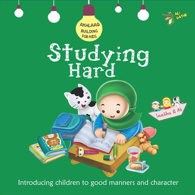 Studying Hard: Good Manners and Character By Ali Gator Cover Image