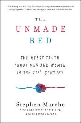 The Unmade Bed: The Messy Truth about Men and Women in the 21st Century Cover Image