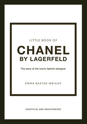 The Little Book of Chanel by Lagerfeld: The Story of the Iconic Fashion  Designer (Hardcover) | Bookmarks
