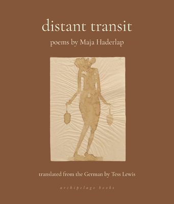 distant transit by Maja Haderlap