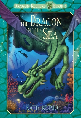 Cover for Dragon Keepers #5: The Dragon in the Sea