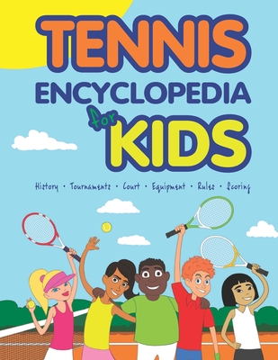 Tennis Encyclopedia for Kids Cover Image
