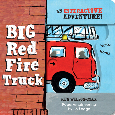 Big Red Fire Truck By Ken Wilson-Max, Jo Lodge (Designed by) Cover Image