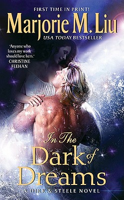 In the Dark of Dreams: A Dirk & Steele Novel (Dirk & Steele Series #10) By Marjorie Liu Cover Image