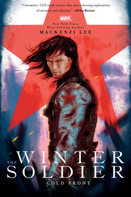 The Winter Soldier: Cold Front (Marvel Rebels & Renegades #3) By Mackenzi Lee Cover Image