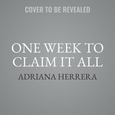 One Week to Claim It All (Sambrano Studios #1)