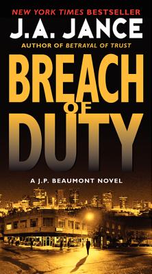 Breach of Duty: A J. P. Beaumont Novel By J. A. Jance Cover Image