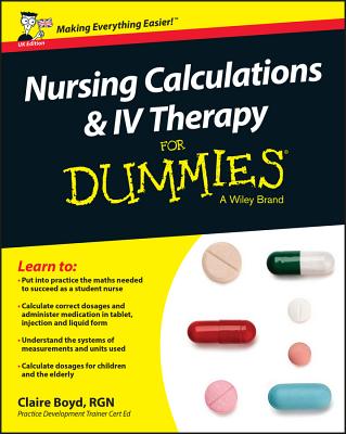 Nursing Calculations and IV Therapy for Dummies - UK By Claire Boyd Cover Image