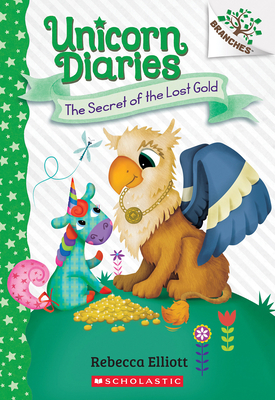 Secret of the Lost Gold: A Branches Book (Unicorn Diaries #11) Cover Image