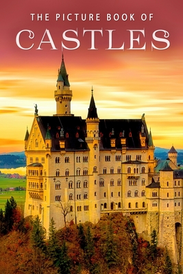 The Picture Book of Castles: A Gift Book for Alzheimer's Patients and Seniors With Dementia By Sunny Street Books Cover Image