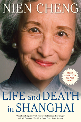 Life and Death in Shanghai By Cheng Nien Cover Image