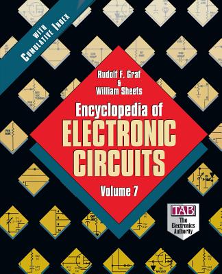 Encyclopedia of Electronic Circuits, Volume 7 By Rudolf Graf, William Sheets Cover Image