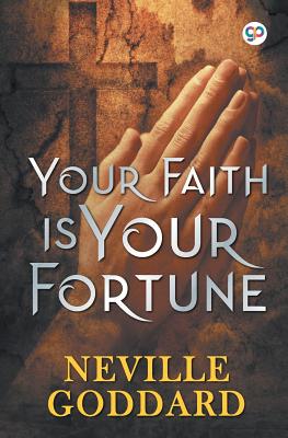 Your Faith is Your Fortune (General Press)