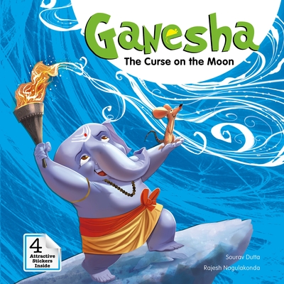 Ganesha: The Curse on the Moon: The Curse on the Moon (Campfire Graphic Novels)