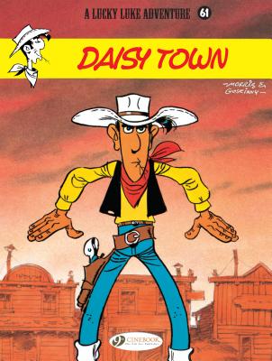 Daisy Town: Volume 61 (Lucky Luke #61) By René Goscinny, Morris (Artist) Cover Image