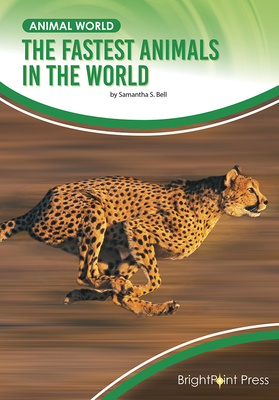 The Fastest Animals in the World (Animal World) Cover Image