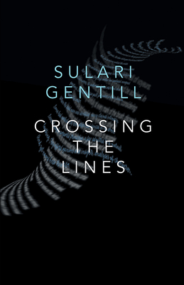 Crossing the Lines By Sulari Gentill Cover Image