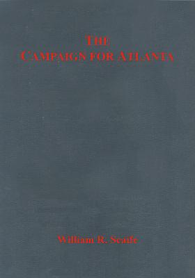 The Campaign for Atlanta By William Scaife Cover Image