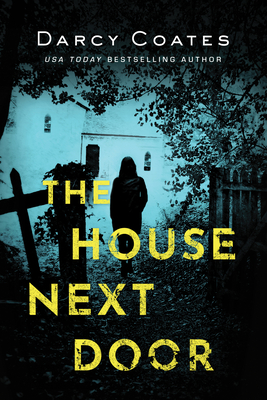The House Next Door By Darcy Coates Cover Image