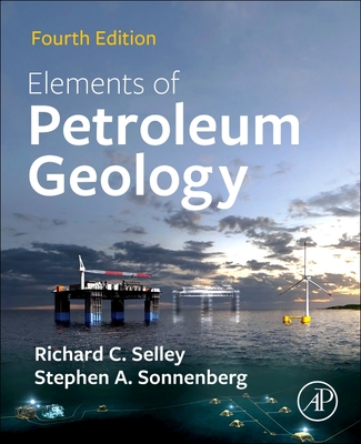 Elements of Petroleum Geology By Richard C. Selley, Stephen A. Sonnenberg Cover Image