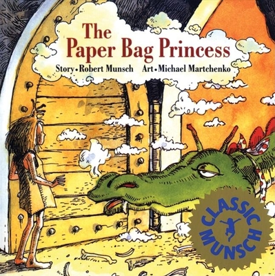 The Paper Bag Princess (Munsch for Kids) (Paperback)