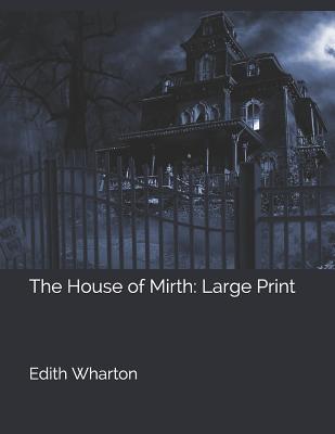 The House of Mirth