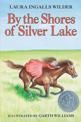 By the Shores of Silver Lake (Little House #5) Cover Image