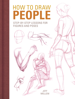 How to Draw People: Step-by-Step Lessons for Figures and Poses Cover Image
