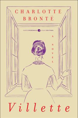 Villette (Harper Perennial Deluxe Editions) By Charlotte Bronte, Mallory Ortberg Cover Image