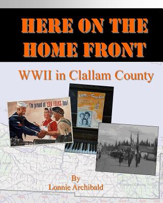 Here on the Home Front: World War II in Clallam County