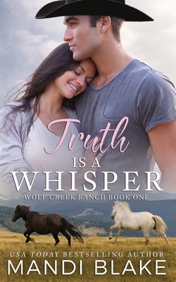 Truth is a Whisper: A Christian Cowboy Romance By Mandi Blake Cover Image