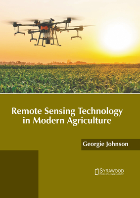 Remote Sensing Technology in Modern Agriculture Cover Image