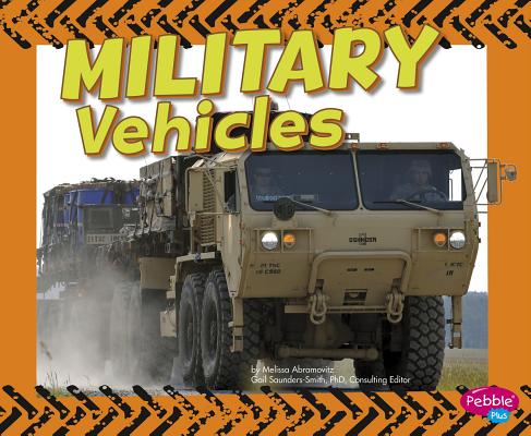 Military Vehicles (Wild about Wheels)
