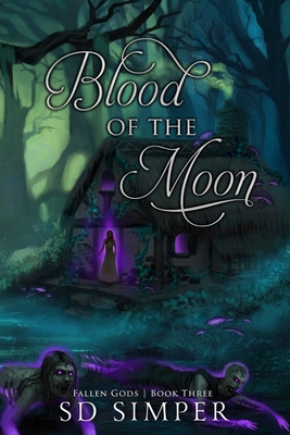 Blood of the Moon (Fallen Gods #3)