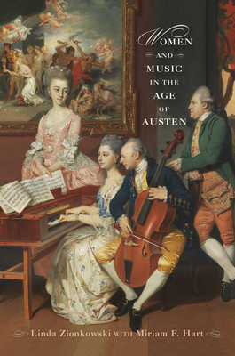 Women and Music in the Age of Austen (Transits: Literature, Thought & Culture, 1650-1850)