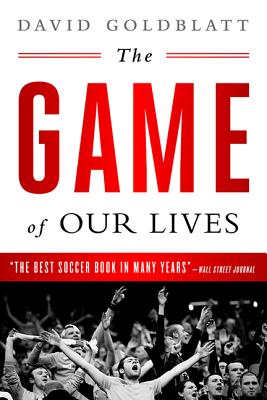 The Game of Our Lives: The English Premier League and the Making of Modern Britain Cover Image