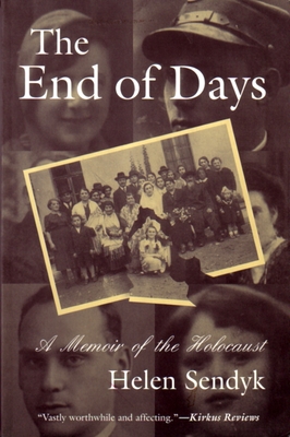 The End of Days: A Memoir of the Holocaust (Religion) Cover Image