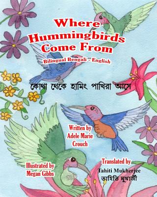 Where Hummingbirds Come From Bilingual Bengali English Cover Image
