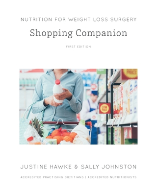 Nutrition for Weight Loss Surgery Shopping Companion By Justine Hawke, Sally Johnston Cover Image