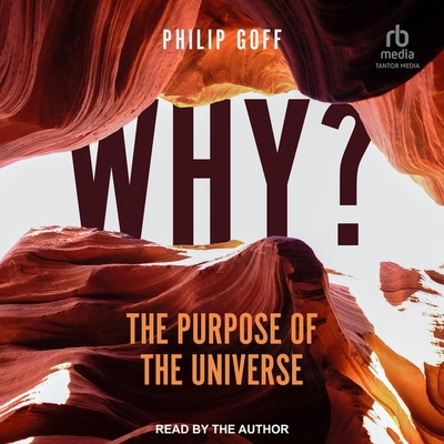 Why? the Purpose of the Universe Cover Image