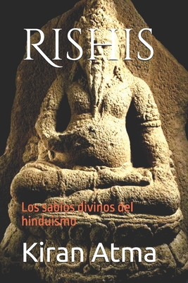 Rishis: Los sabios divinos del hinduismo Cover Image