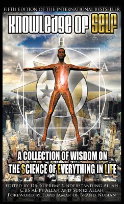 Knowledge of Self: A Collection of Wisdom on the Science of Everything in Life Cover Image