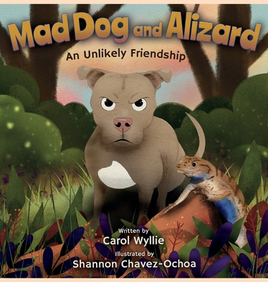 Mad Dog and Alizard: An Unlikely Friendship Cover Image