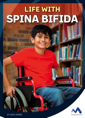 Life with Spina Bifida (Everyday Heroes) Cover Image
