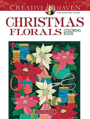 Creative Haven Christmas Florals Coloring Book (Adult Coloring) Cover Image