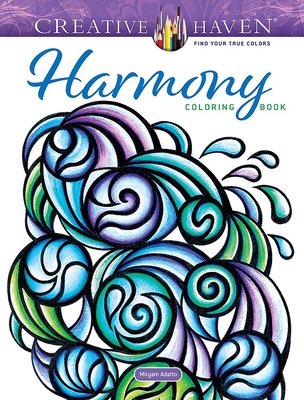 Creative Haven Harmony Coloring Book (Adult Coloring Books: Calm)