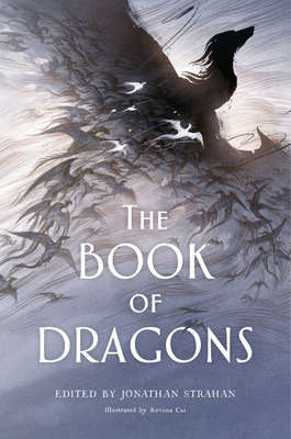 The Book of Dragons: An Anthology By Jonathan Strahan Cover Image