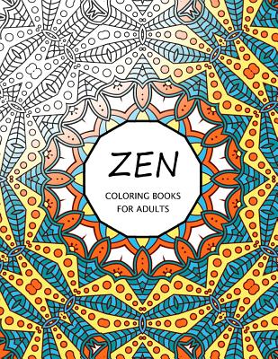 Zen Coloring Books For Adults: Coloring Templates for Meditation and Relaxation By Mindfulness Publishing Cover Image