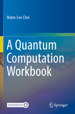 A Quantum Computation Workbook Cover Image