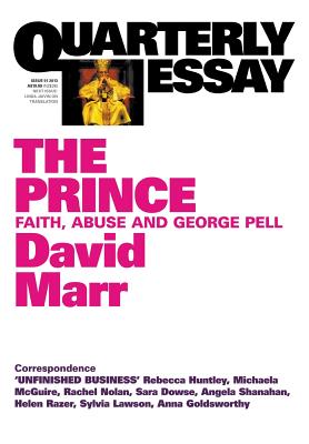 Quarterly Essay 51: The Prince: Faith, Abuse and George Pell Cover Image
